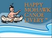 Happy Mohawk Canoe Livery LLC